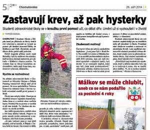 Zastavují krev, až pak hysterky, Chomutovsko, září 2014